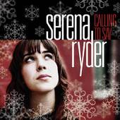 Serena Ryder : Calling to Say